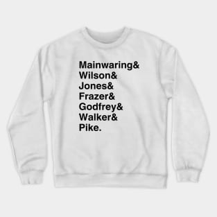 Dad's Army Mainwaring Pike Jones Frazer Godfrey Crewneck Sweatshirt